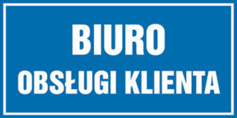 Biuro Obsługi Klienta - informacja !